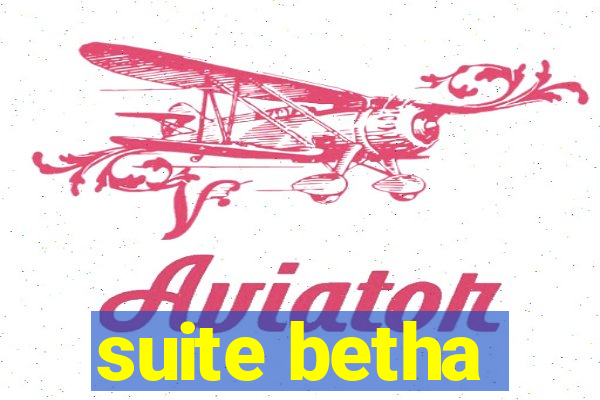 suite betha